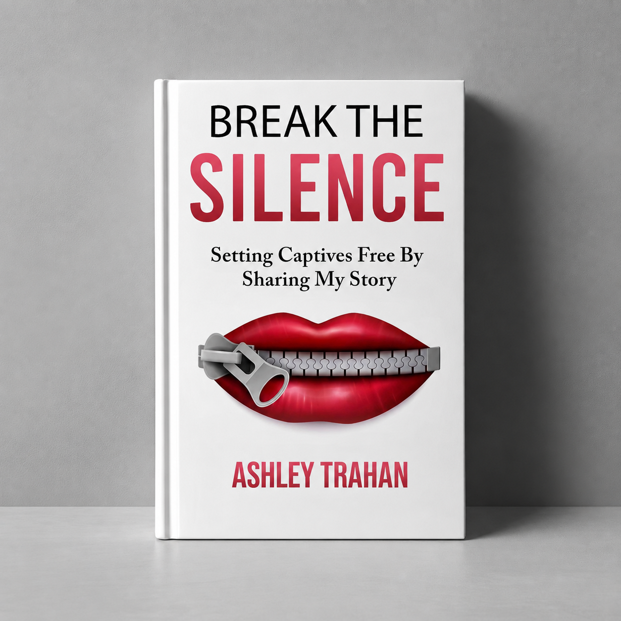 Cover of Break The Silence by Ashley Trahan